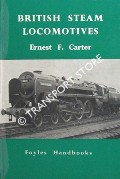 British Steam Locomotives by CARTER, Ernest F.